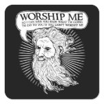 God: Worship me so I can save you from me stickers