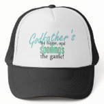Godfather's the Name, and Spoiling's the Game hats