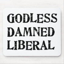 Godless Damned Liberal