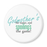 Godther's the Name, and Spoiling's the Refrigerator Magnets