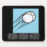 Going Going Gone mousepads