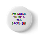 Going to be a Big Brother Pinback Button