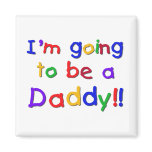 Going to be a Dad-Primary Colors Fridge Magnets