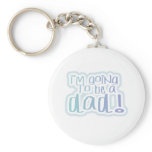 Going to be a Dad Tshirts and Gifts Key Chain