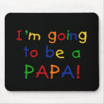 Going to be a Papa - Primary Colours mousepads