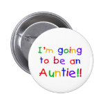 Going to be an Auntie Primary Colours Pins