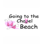 Going To The Chapel Beach (Bikini) t-shirts