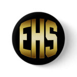 GOLD & BLACK HIGH SCHOOL LETTERS - EHS buttons