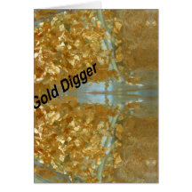 Gold digger greeting card