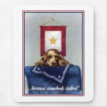 Gold Star Banner -- Because Somebody Talked Mouse Pad