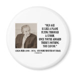 Golda Meir Old Age Nothing You Can Do (Humour) magnets