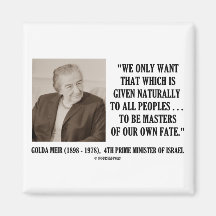 Golda Meir To Be Masters Of Our Own Fate Quote Magnets