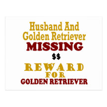 Golden Retriever & Husband Missing Reward For Gold Postcards