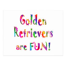 Golden Retrievers are Fun Postcards