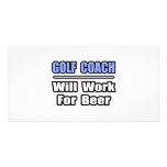 Golf Coach...Will Work For Beer photo cards