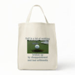 Golf is a lot of walking bags