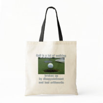 Golf is a lot of walking tote bags