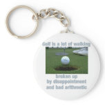 Golf is a lot of walking keychains