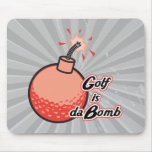 golf is da bomb mouse pad