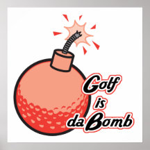 golf is da bomb poster
