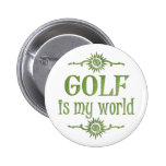Golf is My World Pins
