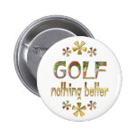 GOLF Nothing Better Button