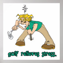 golf relieves stress humour posters