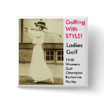 GOLF WITH STYLE! - 1908 Women's Golf Champion Pin