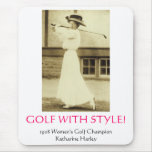 GOLF WITH STYLE! - 1908 Women's Golf Champion mousepads