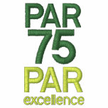 Golfers 75th Birthday Party Shirts embroidered shirts