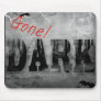 GONE DARK MPad Mouse Pad