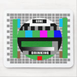 Gone Drinking! mousepads