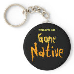 Gone Native keychains