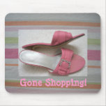 Gone Shopping Pretty Mousepad