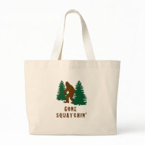 Gone Squatchin Bags