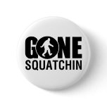 Gone Squatchin