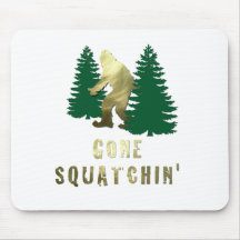 Gone Squatchin' Mouse Pads