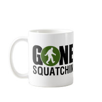 Gone Squatchin Coffee Mug