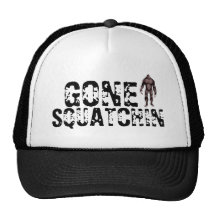 Gone Squatchin Trucker Hats