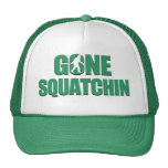 Gone Squatchin Trucker Hats