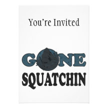 Gone Squatchin Yeti In Woods Announcement