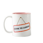 Gone to Lunch Coffee Mugs