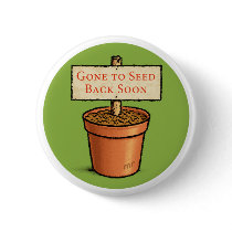 Gone to Seed Button