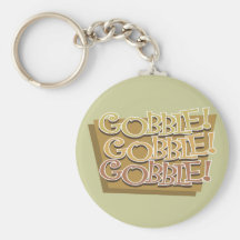 Gooble Gooble Gooble Keychains
