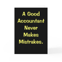 Good Accountant Never Makes Mistrakes. Birthday cards