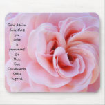 Good Advice mousepad Everything your write is
