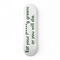 Good advice skateboard deck