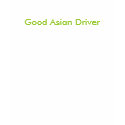 Good Asian Driver t-shirts