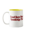 Good Boys Need Spankings Too! mugs