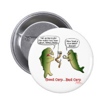 GOOD CARP, BAD CARP PINBACK BUTTON
